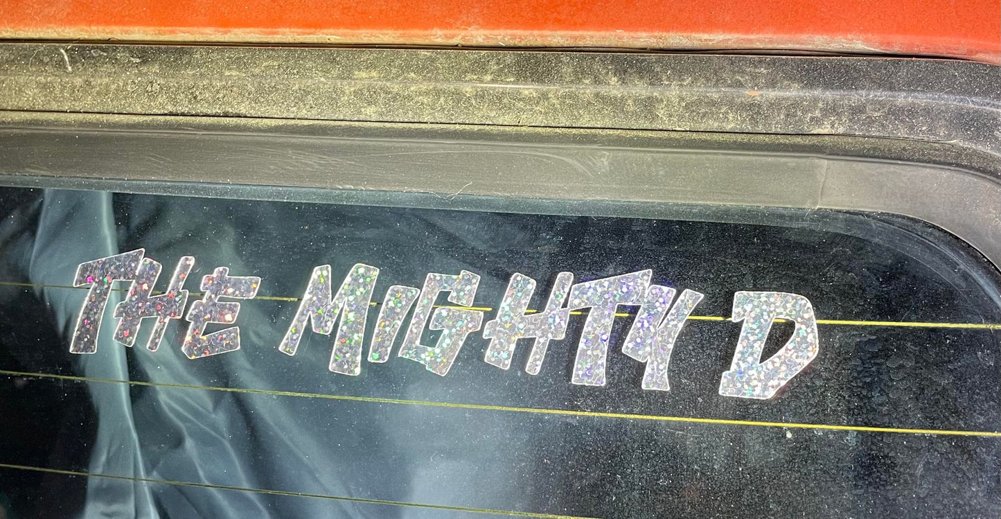 THE MIGHTY D - DECAL